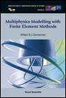Multiphysics Modeling With Finite Element Method
